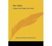 Journeymen Tailors' National Union The Tailor (Tascabile)