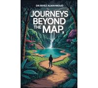 Journeys Beyond the Map