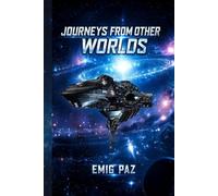 JOURNEYS FROM OTHER WORLDS
