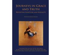 Journeys in Grace and Truth: Revisiting Scripture and Sexuality - Ozanne Jayne