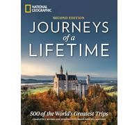 Journeys of a Lifetime: 500 of the World's Greatest Trips [Lingua Inglese]