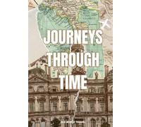 Journeys Through Time: An Old World Travel Journal, 200 creamy paper.