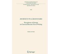 Journeys to a Graveyard - Derek Offord - Springer, 2010