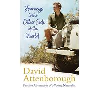 David Attenborough Journeys to the Other Side of the World (Tascabile)