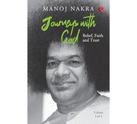 Journeys with God (Volume 3 of 3): Belief, Faith and Trust