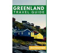 Journeyscape Greenland Travel Guide (Tascabile)