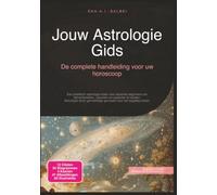 Jouw Astrologie Gids: De complete handleiding voor uw horoscoop