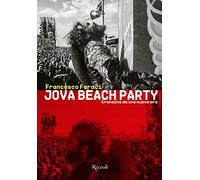 Jova Beach Party. Cronache da una nuova era. Ediz. a colori