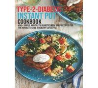 Jovan A Banks Type-2-Diabetic Instant Pot Cookbook (Tascabile)