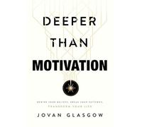 Jovan Glasgow Deeper Than Motivation (Copertina rigida)