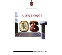 Jovan Williams A Love Once Lost (Copertina rigida)