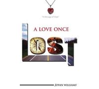 Jovan Williams A Love Once Lost (Tascabile)