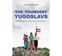 Jovana Babović The Youngest Yugoslavs (Copertina rigida)