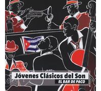 JOVENES CLASICOS DEL SON - EL BAR DE PACO