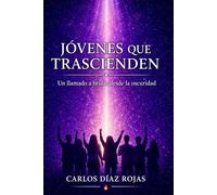 Jovenes que trascienden: Un llamado a brillar en medio de la oscuridad