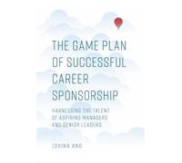 Jovina Ang The Game Plan of Successful Career Sponsorship (Copertina rigida)