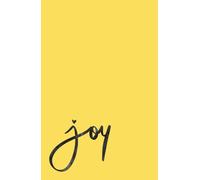 Joy: A Daily Journal for Cultivating Gratitude, Capturing Small Wins, and Protecting Your Peace