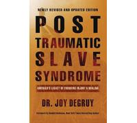 Joy a Degruy Post Traumatic Slave Syndrome, Revised Edition (Copertina rigida)