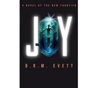 JOY: A Novel of the New Frontier