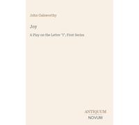 Joy: A Play on the Letter "I", First Series