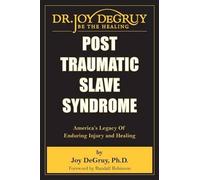 Joy Angela Degruy Post Traumatic Slave Syndrome (Tascabile)