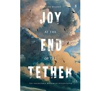 Douglas Wilson Joy at the End of the Tether (Tascabile)