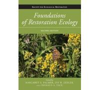 Joy B. Zedler Donald A. Falk Margaret A. Foundations of Restoration (Tascabile)