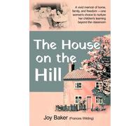 Joy Baker The House on the Hill (Tascabile)