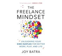 Joy Batra The Freelance Mindset (Copertina rigida)