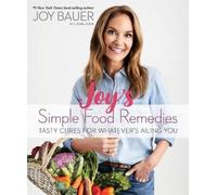 Joy Bauer Joy's Simple Food Remedies (Tascabile)