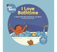 Joy Berry Dana Regan I Love Bathtime (Tascabile)