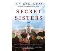 Joy Callaway Secret Sisters (Tascabile)