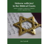 Joy Carroll Hebrew with Joy in the Biblical Feasts (Tascabile)