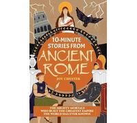 Joy Chester 10-Minute Stories From Ancient Rome (Copertina rigida)