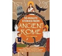 Joy Chester 10-Minute Stories From Ancient Rome (Tascabile)