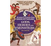 Joy Chester 10-Minute Stories From Greek Mythology-Gods, Heroes, and (Tascabile)