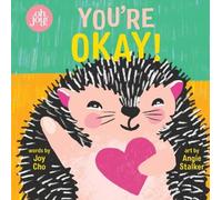 Joy Cho You're Okay an Oh Joy Book (Libro di cartone)