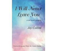 Joy Collins I Will Never Leave You (Tascabile)