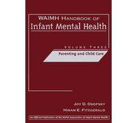 Joy D. Osofsky WAIMH Handbook of Infant Mental Health, Parent (Copertina rigida)