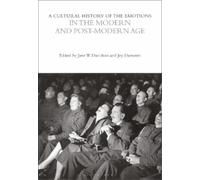 Joy Damousi A Cultural History of the Emotions in the Modern and Pos (Tascabile)