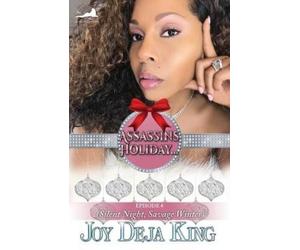 Joy Deja King Assassins Holiday...Silent Night, Savage Winter (Tascabile)