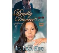 Joy Deja King Deadly Divorce...A Titillating Tale (Tascabile)