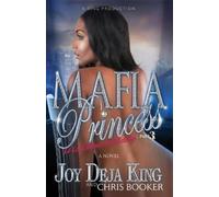 Joy Deja King Mafia Princess Part 3 to Love, Honor and Betray (Tascabile)