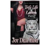 Joy Deja King Trife Life To Lavish Part 2 (Tascabile)