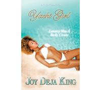 Joy Deja King Yacht Girl...Luxury Has A Body Count (Tascabile)
