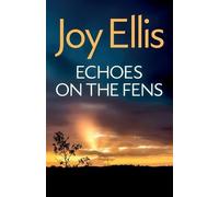 Joy Ellis ECHOES ON THE FENS: A gripping crime thriller full of twis (Tascabile)