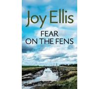 Joy Ellis FEAR ON THE FENS a gripping crime thriller with a huge twi (Tascabile)