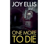 Joy Ellis One More to Die (Tascabile)
