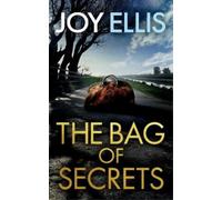 Joy Ellis THE BAG OF SECRETS a gripping crime thriller with a huge t (Tascabile)