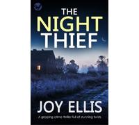 Joy Ellis THE NIGHT THIEF a gripping crime thriller full of stunning (Tascabile)